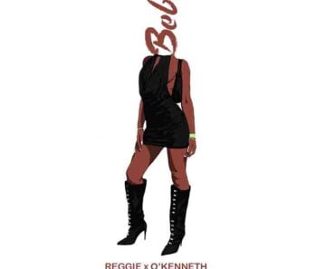Reggie x O’Kenneth – Bebe (Prod by JoeyOnMars)