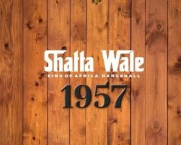 Shatta Wale – 1957 Shatta Wale – 1957