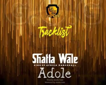 Shatta Wale – Adole (Gift Of God Album)