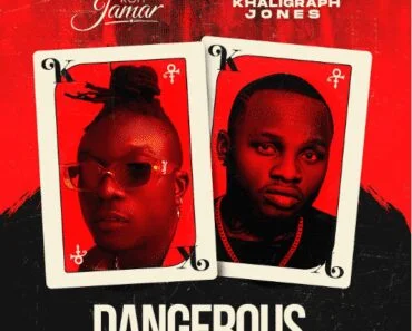 Kofi Jamar – Dangerous Ft Khaligraph Jones Kofi Jamar – Dangerous Ft Khaligraph Jones