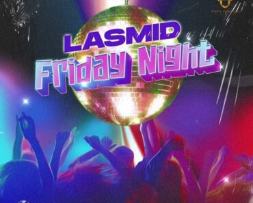 Lasmid – Friday Night
