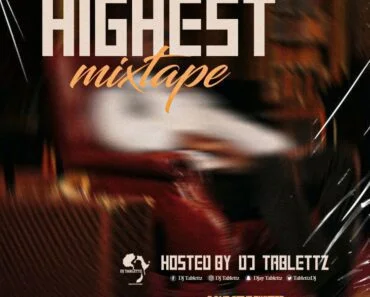 DJ Tablettz – The Highest (Mixtape)