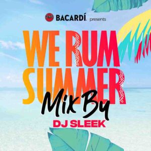 DJ_Sleek_We_Rum_Summer_Mix-300x300 DJ Sleek - We Rum Summer Mix 22 (DJ Mixtape 2022)