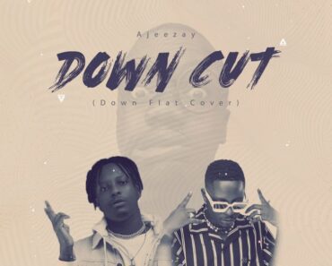 Ajeezay – Down Cut (Kelvyn Boy Down Flat Cover)