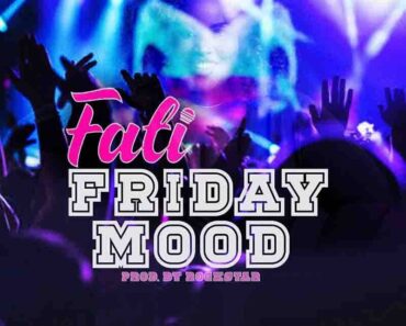 Fati – Friday Mood (Prod by Rockstar) Fati – Friday Mood (Prod by Rockstar)