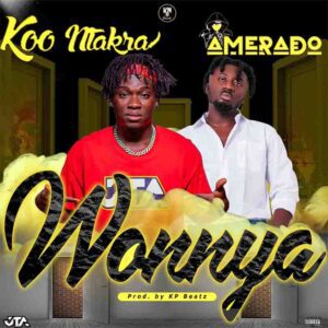 Koo Ntakra Wonnya Ft Amerado