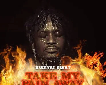 Kweysi Swat – Take My Pain Away
