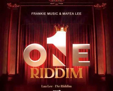 Laa Lee – 1Ne Riddim Ft Frankie music Laa Lee – 1Ne Riddim Ft Frankie music