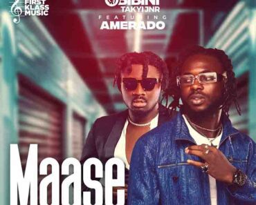 Obibini Takyi Jnr – Maase Ft Amerado (Prod by Liberty Beat)