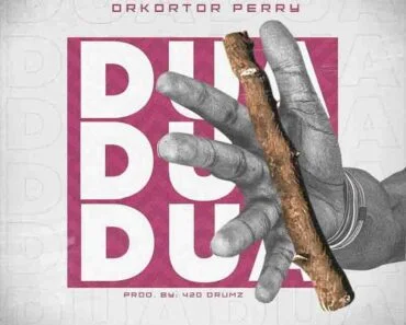 Orkortor Perry – Dua (Prod by Oja 420 Drumz) Orkortor Perry – Dua (Prod by Oja 420 Drumz)