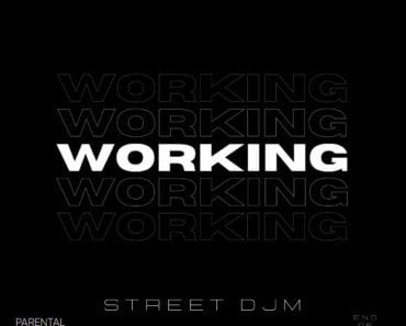Street DJM – Working Ft Fugie
