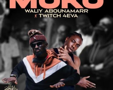 Waliy Abounamarr – Moko Ft Twitch 4Eva
