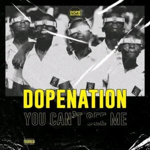 1659902047981-300x300 DopeNation – You Can’t See Me