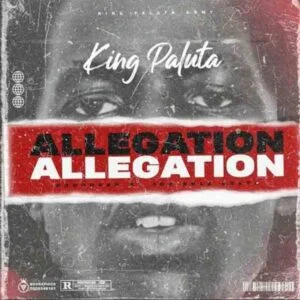 89889f7ef2c0baff5e9c345c6a946e0795a1dc1b-300x300 King Paluta - Allegation (Prod By Joe Kole Beatz)