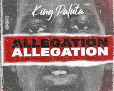 King Paluta – Allegation (Prod By Joe Kole Beatz)