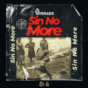 Amerado-Sin-No-More-Cover-art-300x300 Amerado - Sin No More (Lyrical Joe Diss 2)