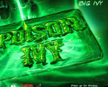 Big Ivy – Poison Ivy (Mama Dollarz Diss) Big Ivy – Poison Ivy (Mama Dollarz Diss)