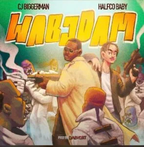 Biggerman-Wabodam-Ft-Halfco-Baby-AaceHypez-net_-mp3-image-295x300 CJ Biggerman – Wabodam Ft Halfco Baby