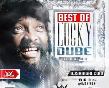 DJ Shinski – Best Of Lucky Dube (Non Stop) Reggae Mixtape