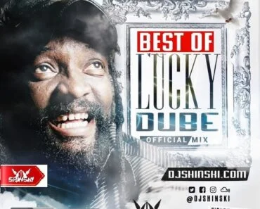 DJ Shinski – Best Of Lucky Dube (Non Stop) Reggae Mixtape