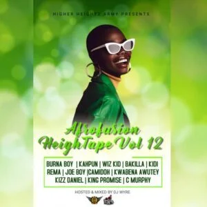 Dj-Wyre-300x300 DJ Wyre - Afrofusion HeighTape Vol 12 (DJ Mixtape)