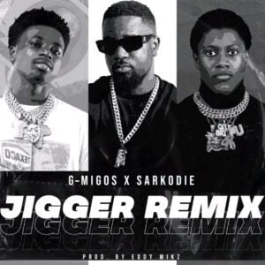 G-Migos-Jigger-Remix-ft-Sarkodie-mp3-image-300x300 G-Migos – Jigger (Remix) Ft Sarkodie