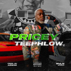 Image-1-1-300x300 Teephlow – Pricey (Prod. by A-Swag)