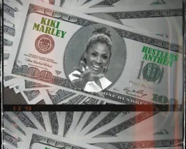 Kiki Marley – Hustlers Anthem Kiki Marley – Hustlers Anthem