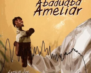 Lyrical Joe – Abaduaba Ameliar (Amerado Diss)