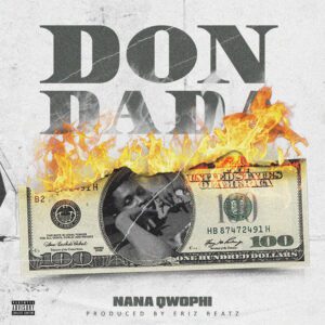 Nana-Qwophi-Don-Dada-Prod-By-Eriz-Beatz-AaceHypez-net_-mp3-image-300x300 Nana Qwophi – Don Dada (Prod. By Eriz Beatz)