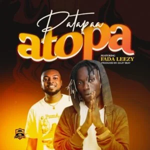 Patapaa-Atopa-ft-Fada-Leezy-AaceHypez-net_-mp3-image-300x300 Patapaa – Atopa Ft Fada Leezy