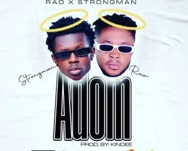 Rao – Adom Ft Strongman