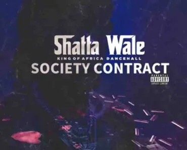 Shatta Wale – Society Contract