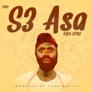 Baba-Spirit-S3-Asa-AaceHypez-net_-mp3-image-300x300 Baba Spirit – S3 Asa
