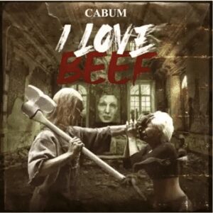 Cabum-I-Love-Beef-Strongman-Diss-AaceHypez-net_-mp3-image-300x300-1 Cabum – I Love Beef (Strongman Diss)