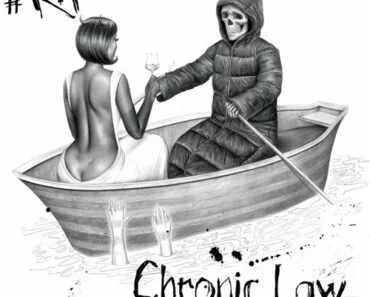 Chronic Law – #Rip