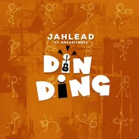 Download-MP3-Jah-Lead-Din-Ding-Ft-BreakItBoyz_AaceHypez-net_-mp3-image Jah Lead - Din Ding Ft BreakItBoyz