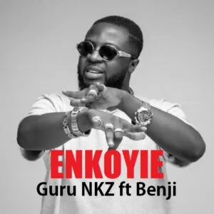 Guru-NKZ-–-Enkoyie-Ft-Benji-mp3-image-300x300 Guru NKZ – Enkoyie Ft Benji