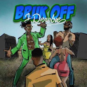 J-Derobie-Bruk-Off-Produced-by-Uche-mp3-image-300x300 J.Derobie - Bruk Off (Prod by Uche)