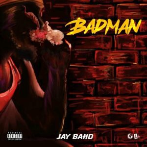 Jay-Bahd-Badman-aacehypez-net_-mp3-image-300x300 Jay Bahd – Badman