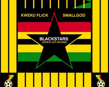 Kweku Flick – Black Stars Ft Smallgod Kweku Flick – Black Stars Ft Smallgod