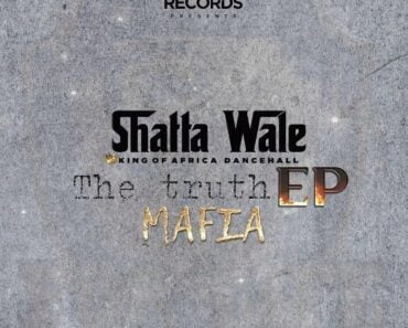 Shatta Wale – Mafia (The Truth EP)