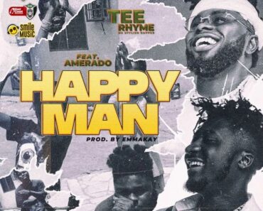 Tee Rhyme – Happy Man Ft Amerado