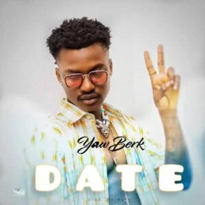 Yaw-Berk-Date-www-aacehypez-Net_-mp3-image-300x300 Yaw Berk – Date (Prod By Marwake)
