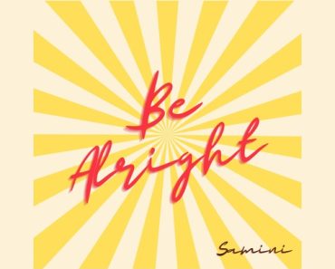 Samini – Be Alright