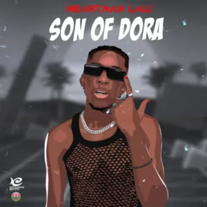 Heartman-Lali-Son-Of-Dora-Ep-Cover-300x300 Heartman Lali Unveils Cover Art, Tracklist, Release Date For Debut EP, ‘Son Of Dora’