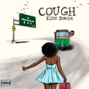 Kizz-Daniel-–-Cough-Odo-Lyrics-300x300 Kizz Daniel – Cough (Odo) Lyrics
