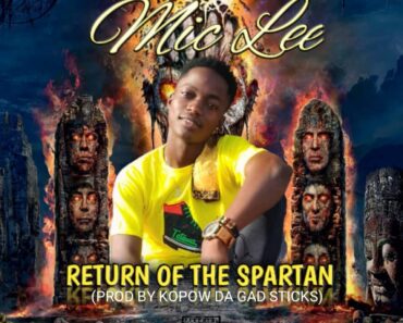Mic Lee – Return Of The Spartan (Prod By Kopow Gad Sticks) Mic Lee – Return Of The Spartan (Prod By Kopow Gad Sticks)