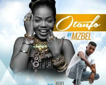 Mzbel – Otanfo Ft Kofi Kinaata