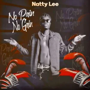 Natty-Lee-No-Pain-No-Gain-aacehypez-net_-mp3-image-300x300 Natty Lee – No Pain No Gain